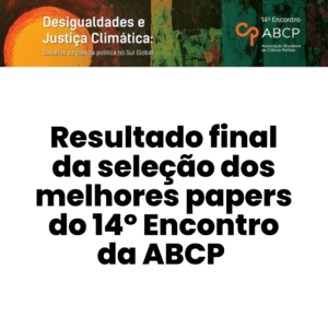 Resultado final da seleção dos melhores papers do 14º Encontro da ABCP